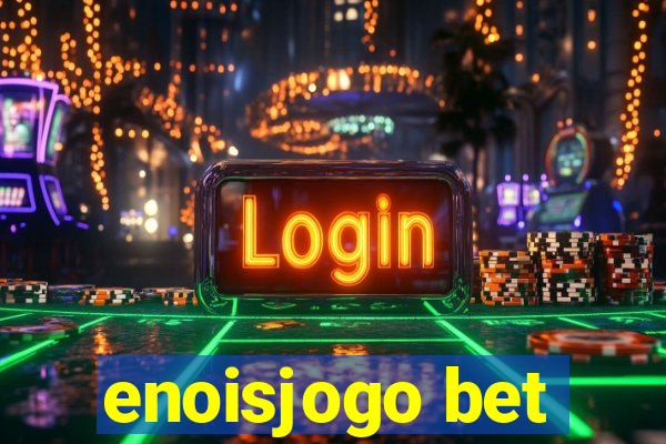 enoisjogo bet