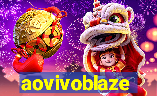 aovivoblaze