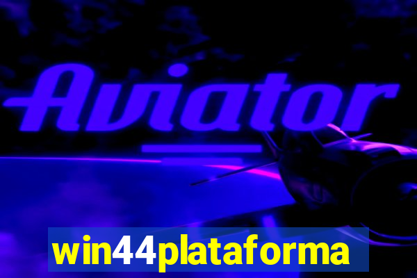 win44plataforma