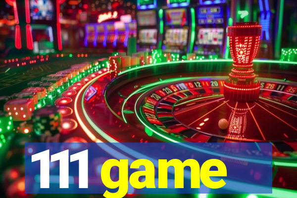 111 game