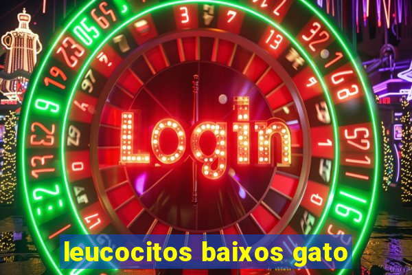 leucocitos baixos gato