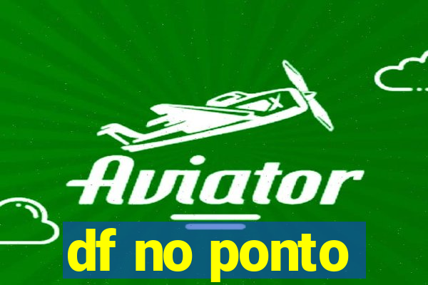 df no ponto