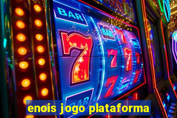 enois jogo plataforma