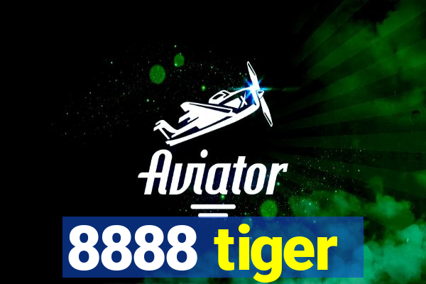 8888 tiger