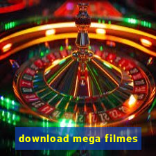 download mega filmes