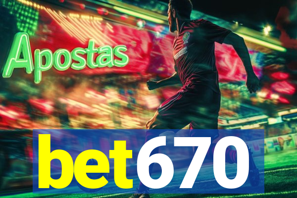 bet670