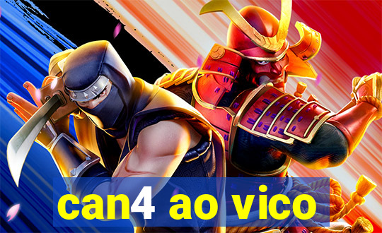 can4 ao vico