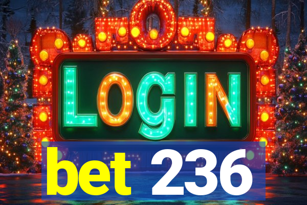 bet 236