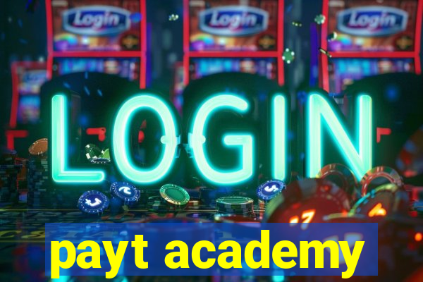 payt academy