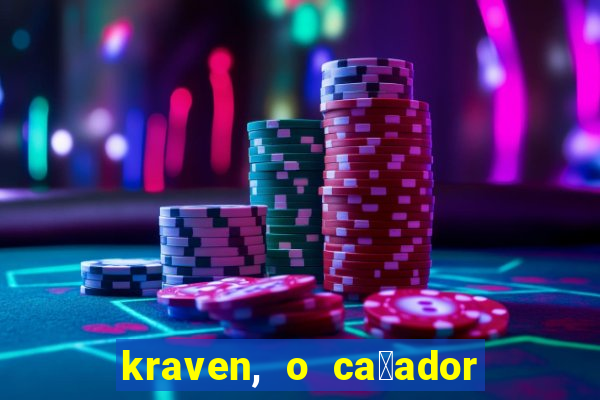 kraven, o ca莽ador filme completo dublado download