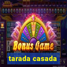 tarada casada