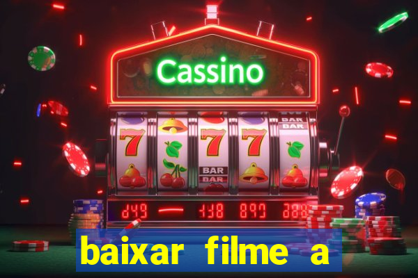 baixar filme a bela e a fera