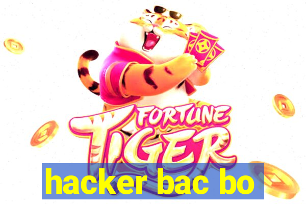 hacker bac bo