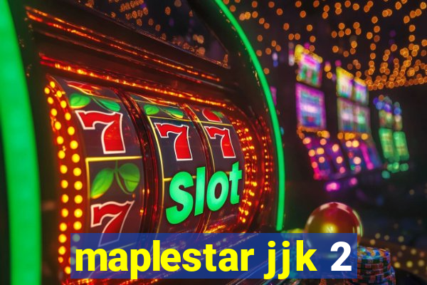 maplestar jjk 2