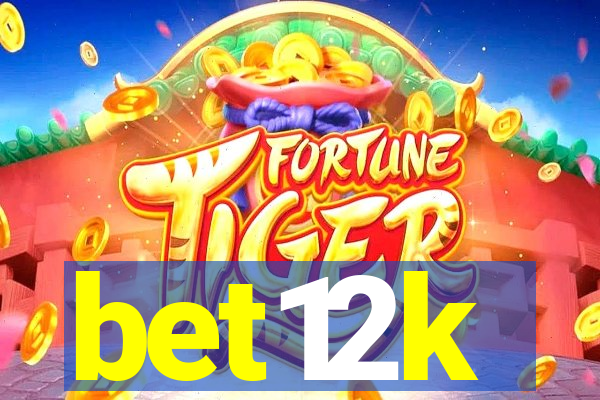 bet12k
