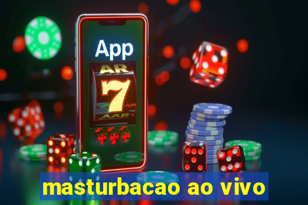 masturbacao ao vivo