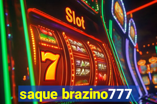 saque brazino777