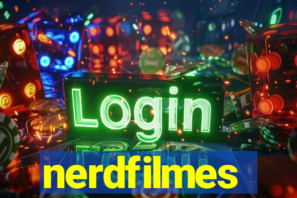 nerdfilmes
