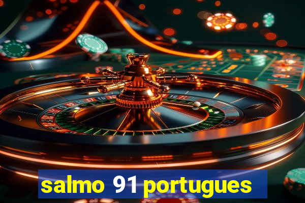 salmo 91 portugues
