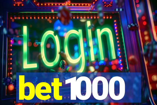 bet1000