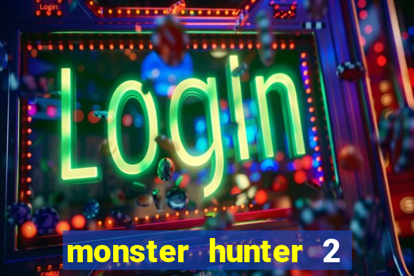 monster hunter 2 filme completo dublado