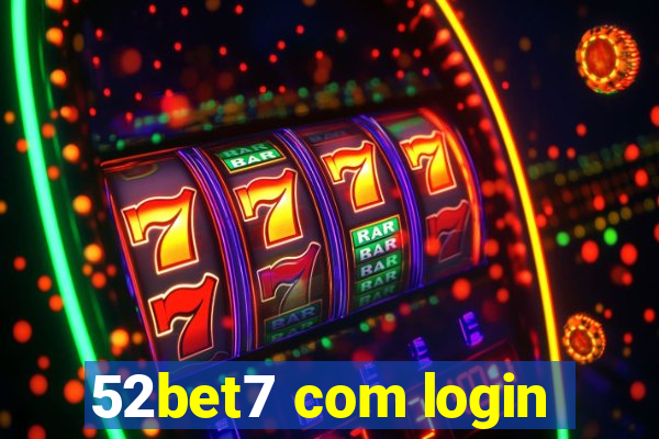 52bet7 com login