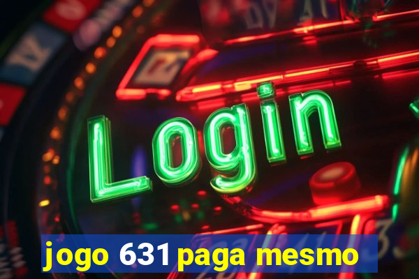 jogo 631 paga mesmo
