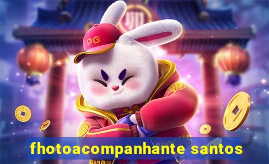 fhotoacompanhante santos