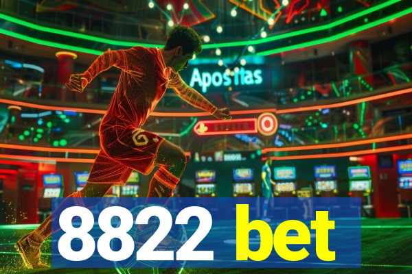 8822 bet