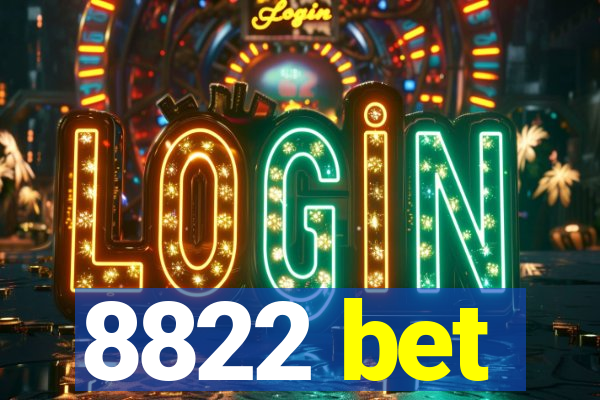 8822 bet