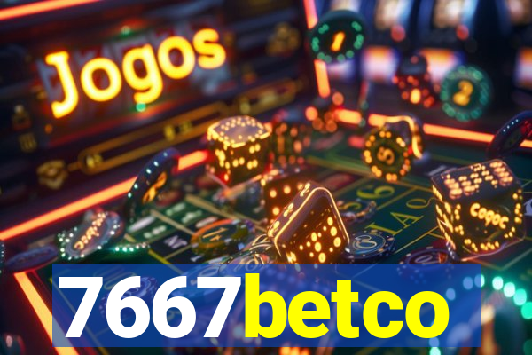 7667betco