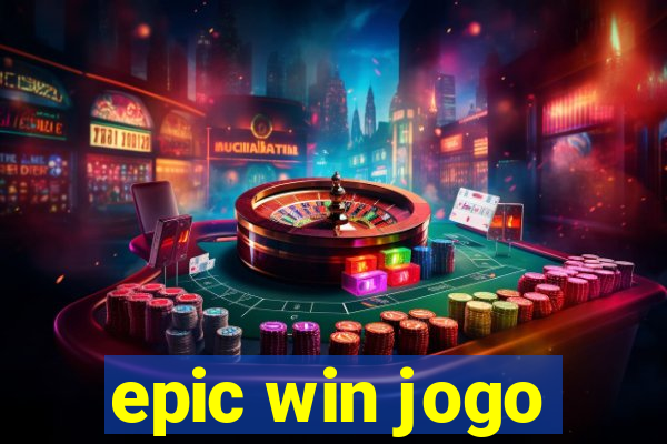 epic win jogo