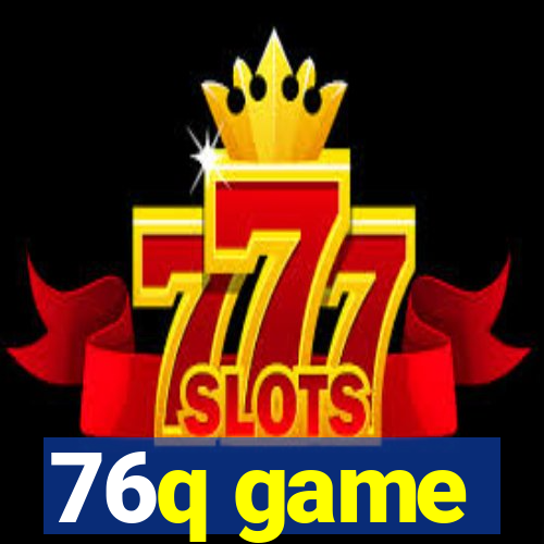 76q game