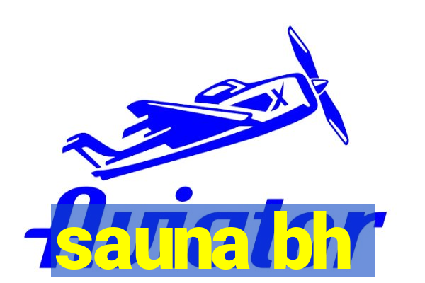 sauna bh
