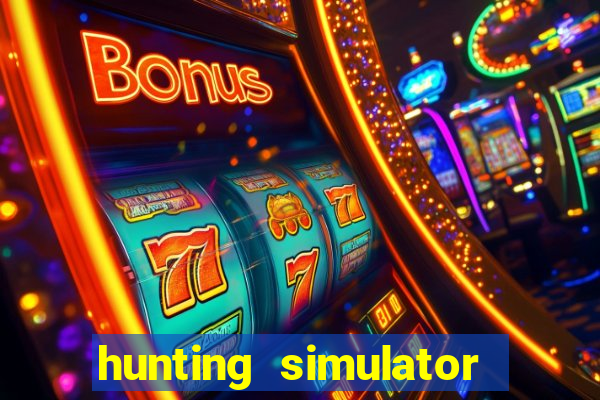 hunting simulator 4x4 dinheiro infinito download