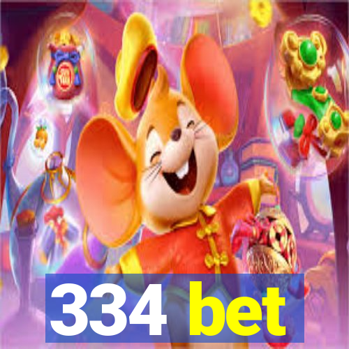 334 bet