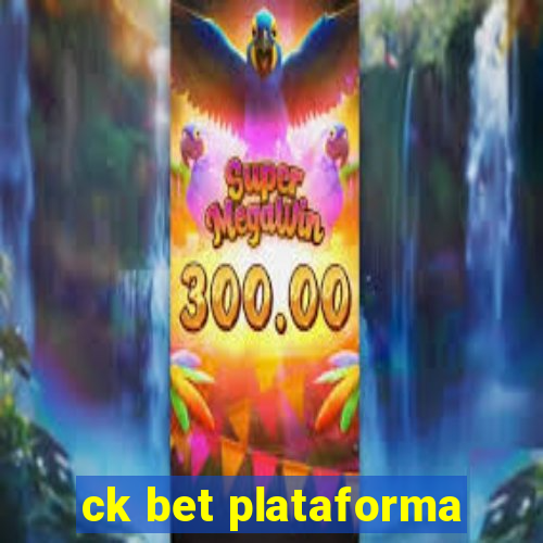 ck bet plataforma