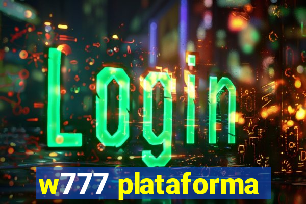 w777 plataforma