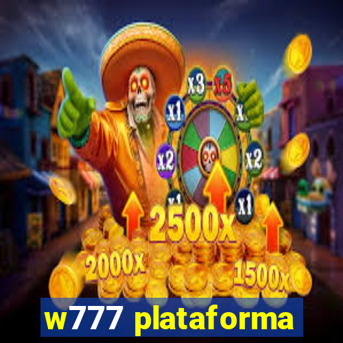 w777 plataforma