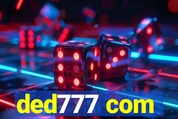 ded777 com