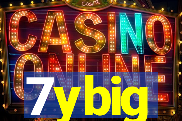 7ybig