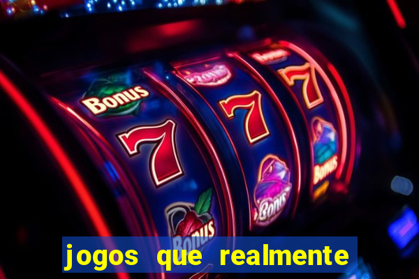 jogos que realmente pagam sem precisar depositar dinheiro