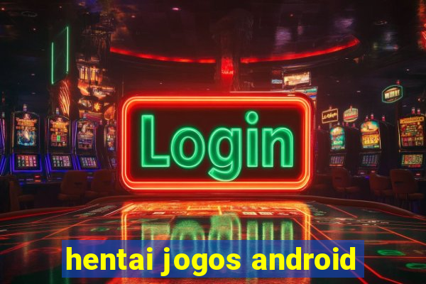 hentai jogos android