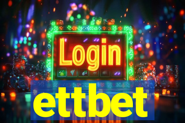 ettbet
