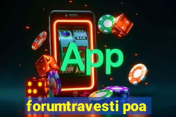 forumtravesti poa