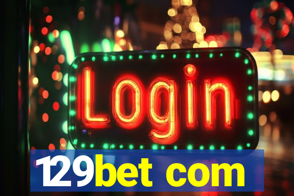 129bet com