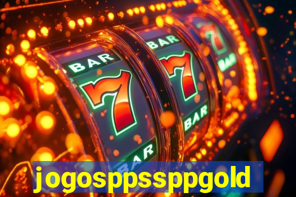 jogosppssppgold