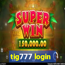 tig777 login