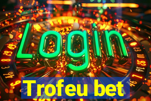 Trofeu bet