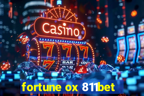 fortune ox 811bet